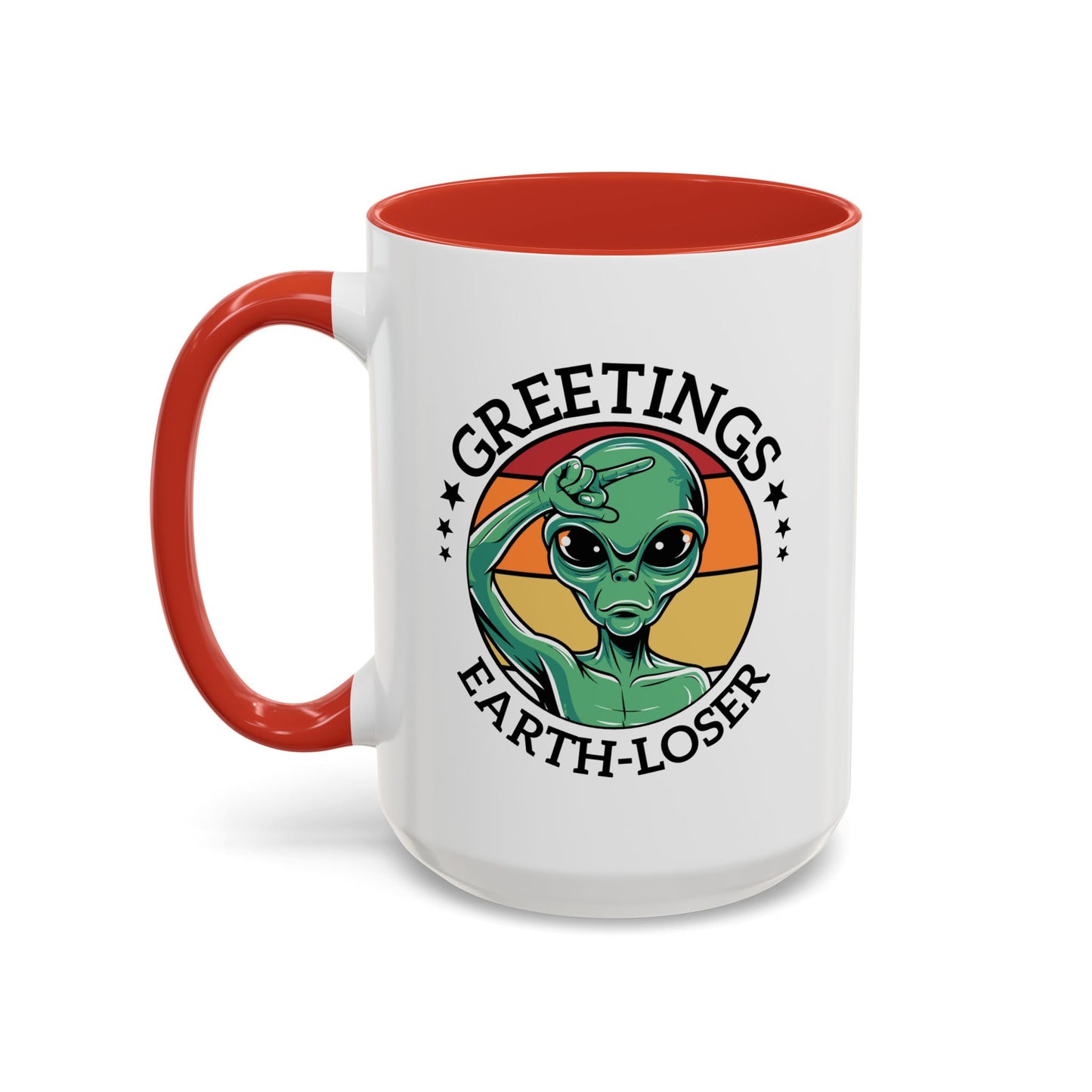 Alien Mug - Greetings Earth-Loser