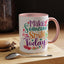Wellness Mug - Make Someone Smile Today