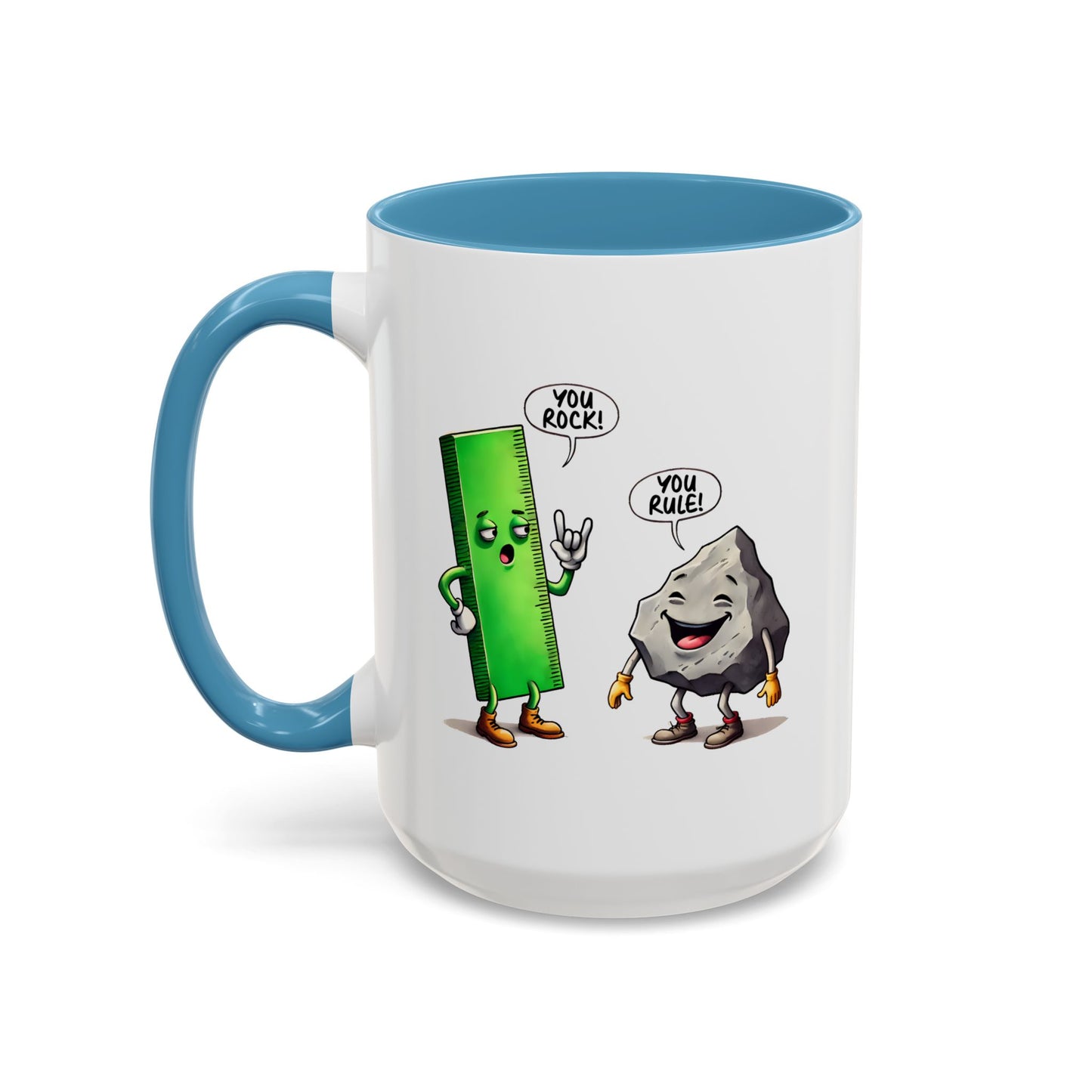 Humor Mug - You Rock You Rule