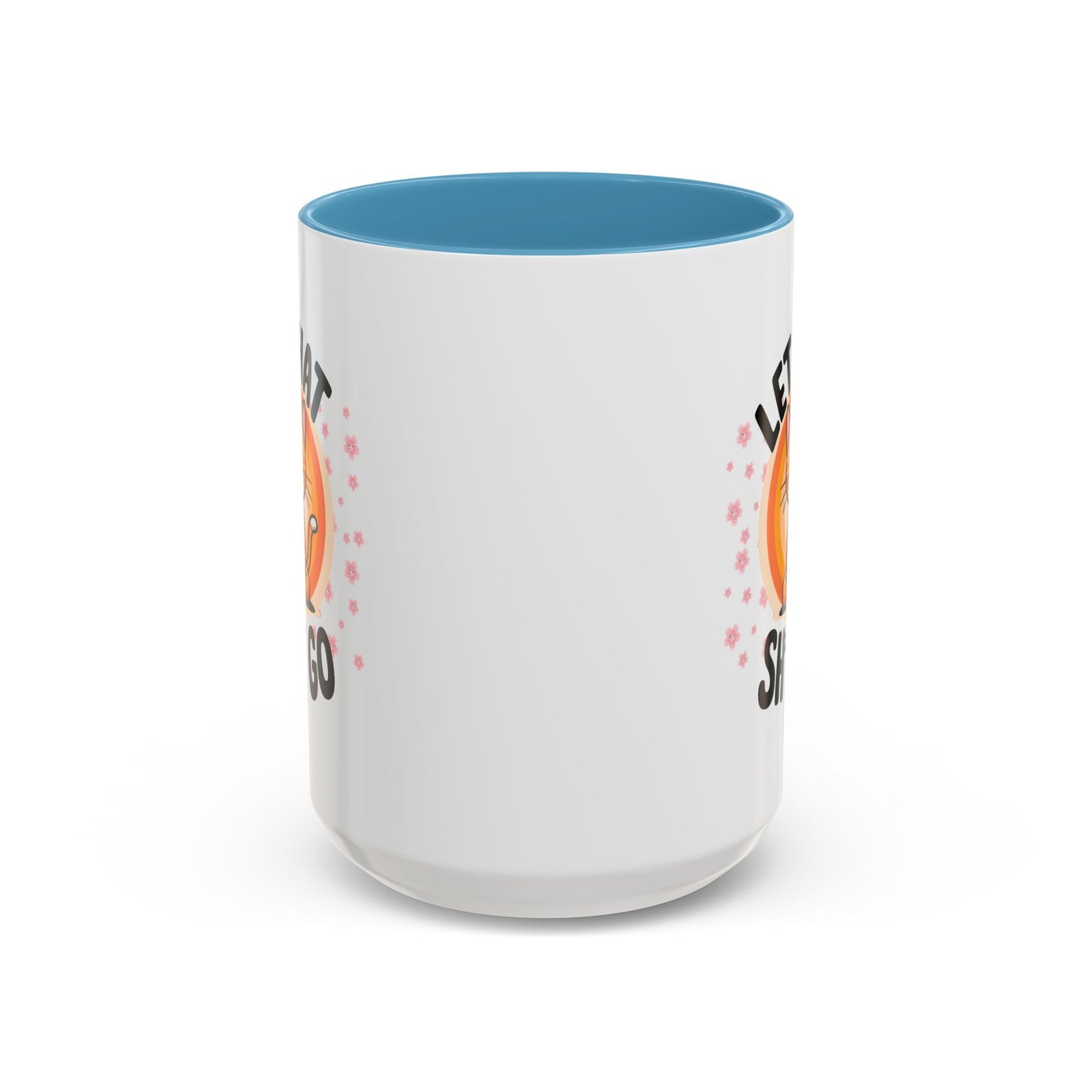 Humor Mug - Let That Sh*t Go
