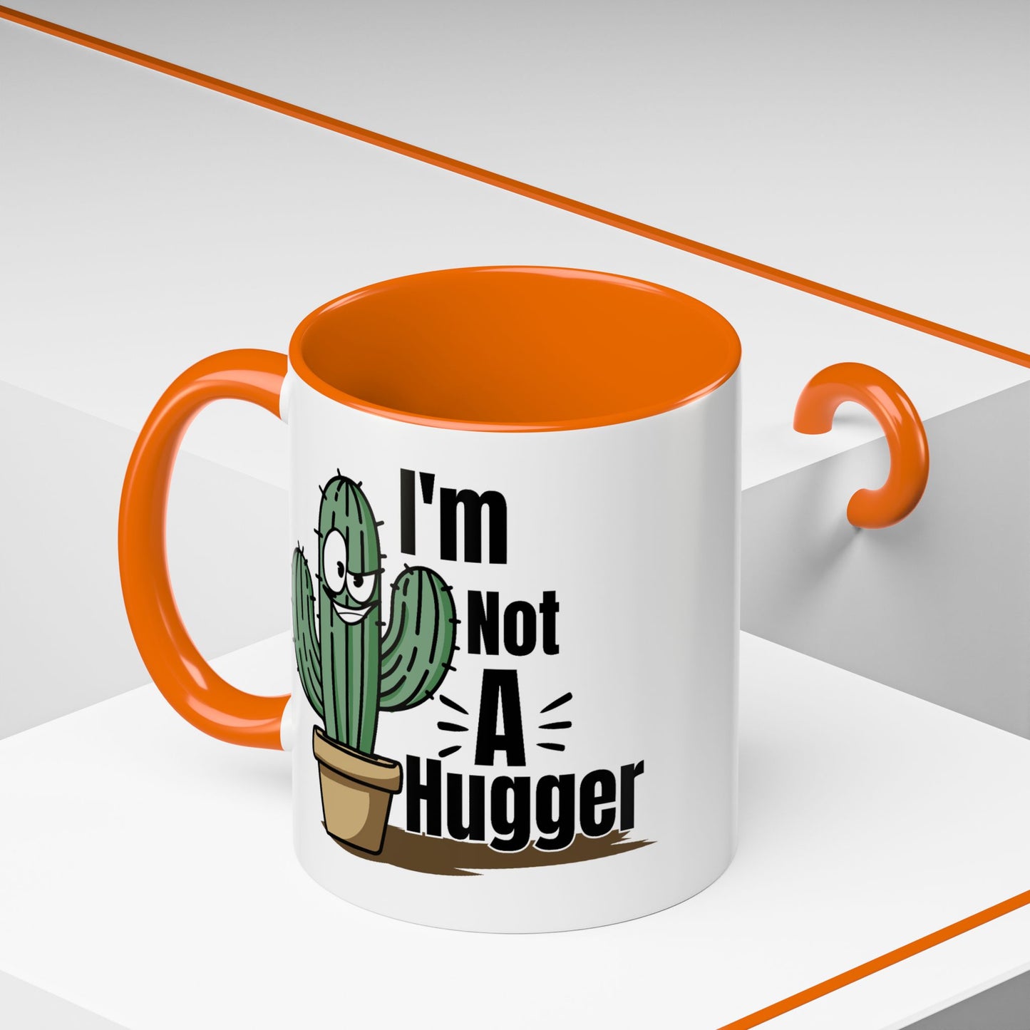 Humor Mug - I'm Not A Hugger