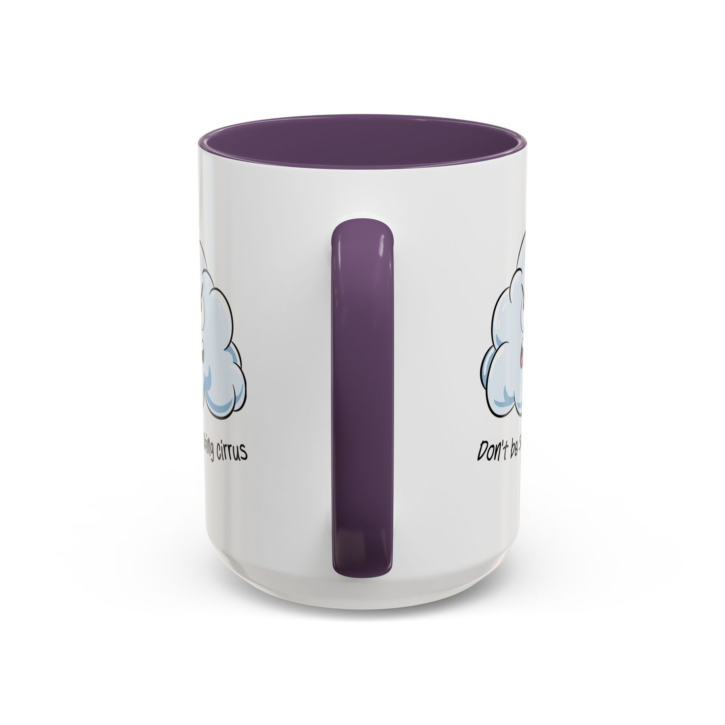 Adult Mug - Don't Be So Fucking Cirrus