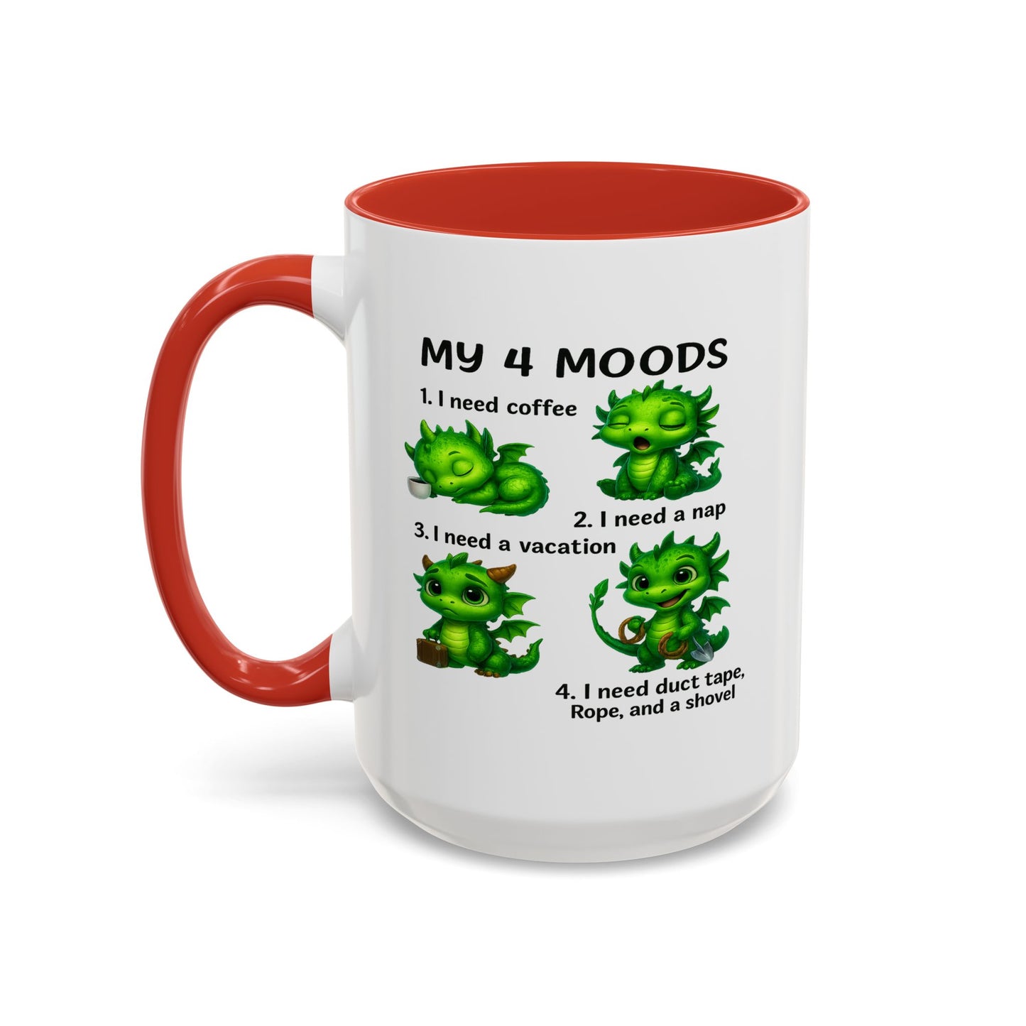 Humor Mug - My 4 Moods Dragon