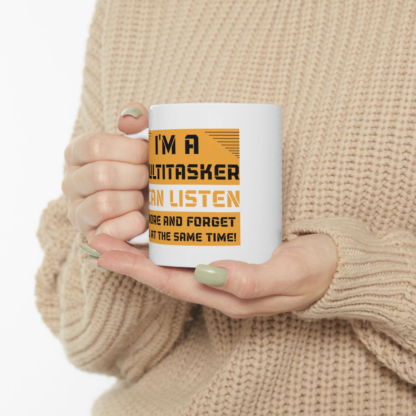 Humor Mug - I'm a Multitasker
