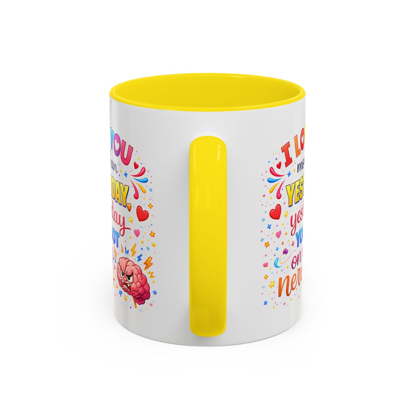 Anniversary Mug - I Love You More Than Yesterday