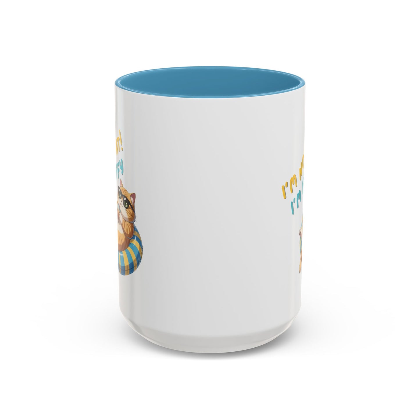 Humor Mug - I'm Not Fat I'm Just Fluffy Cat