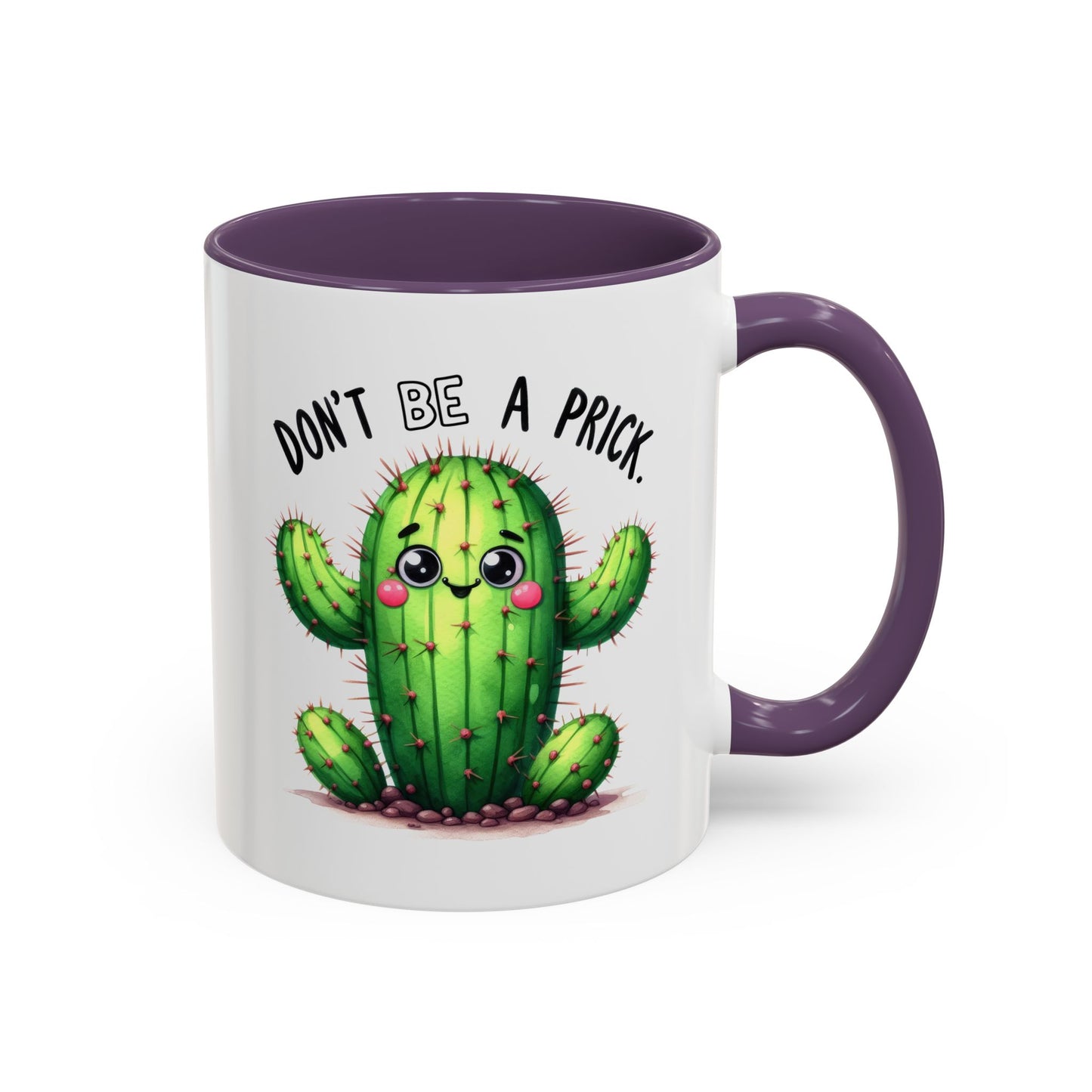 Humor Mug - Don't Be a Prick