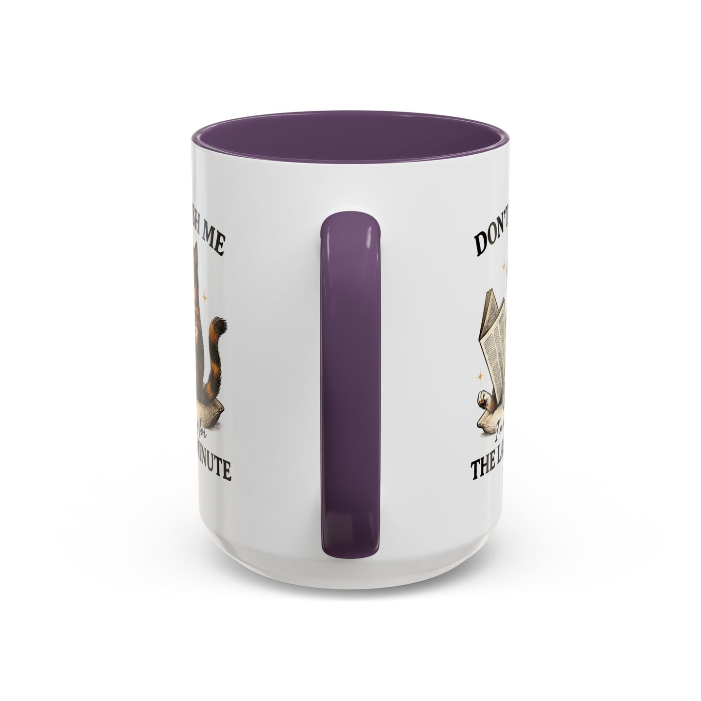 Animal Mug - Don't Rush Me  I'm Waiting For The Last Minute