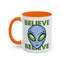Alien Mug - Believe
