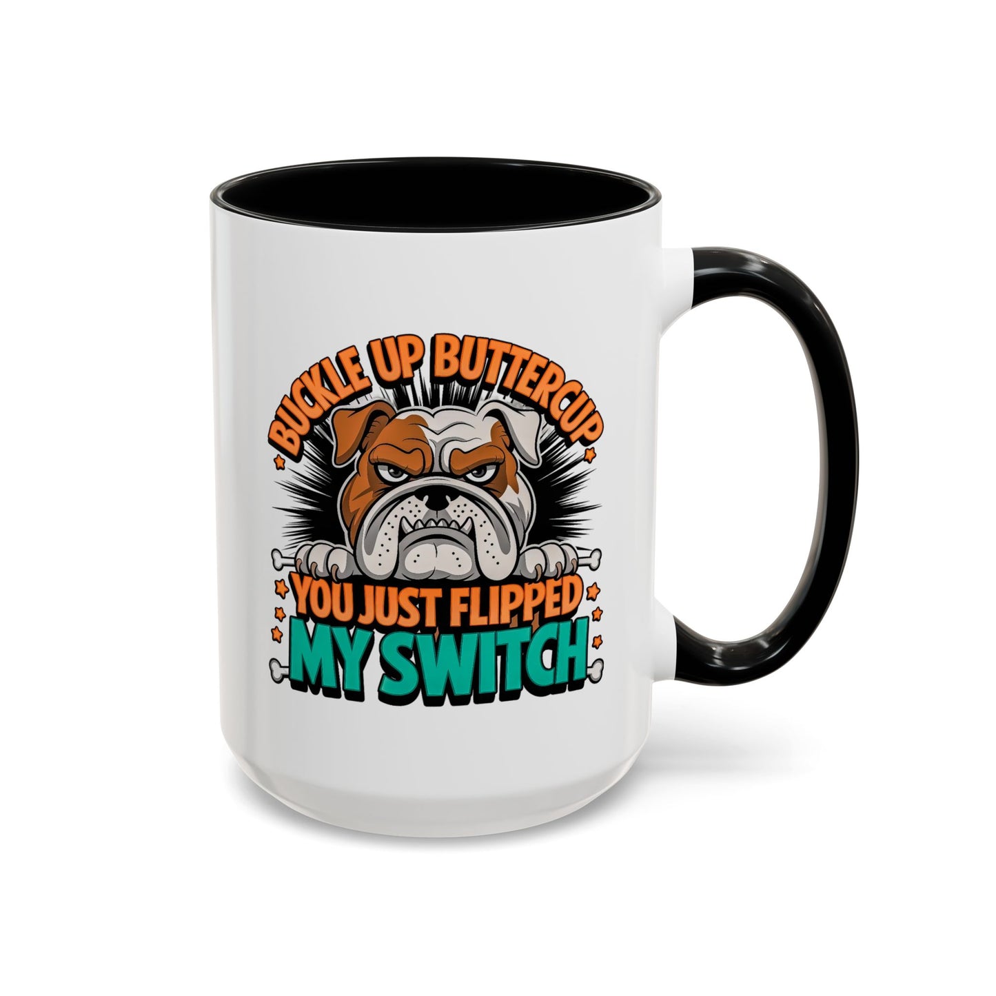 Humor Mug - Buckle Up Buttercup