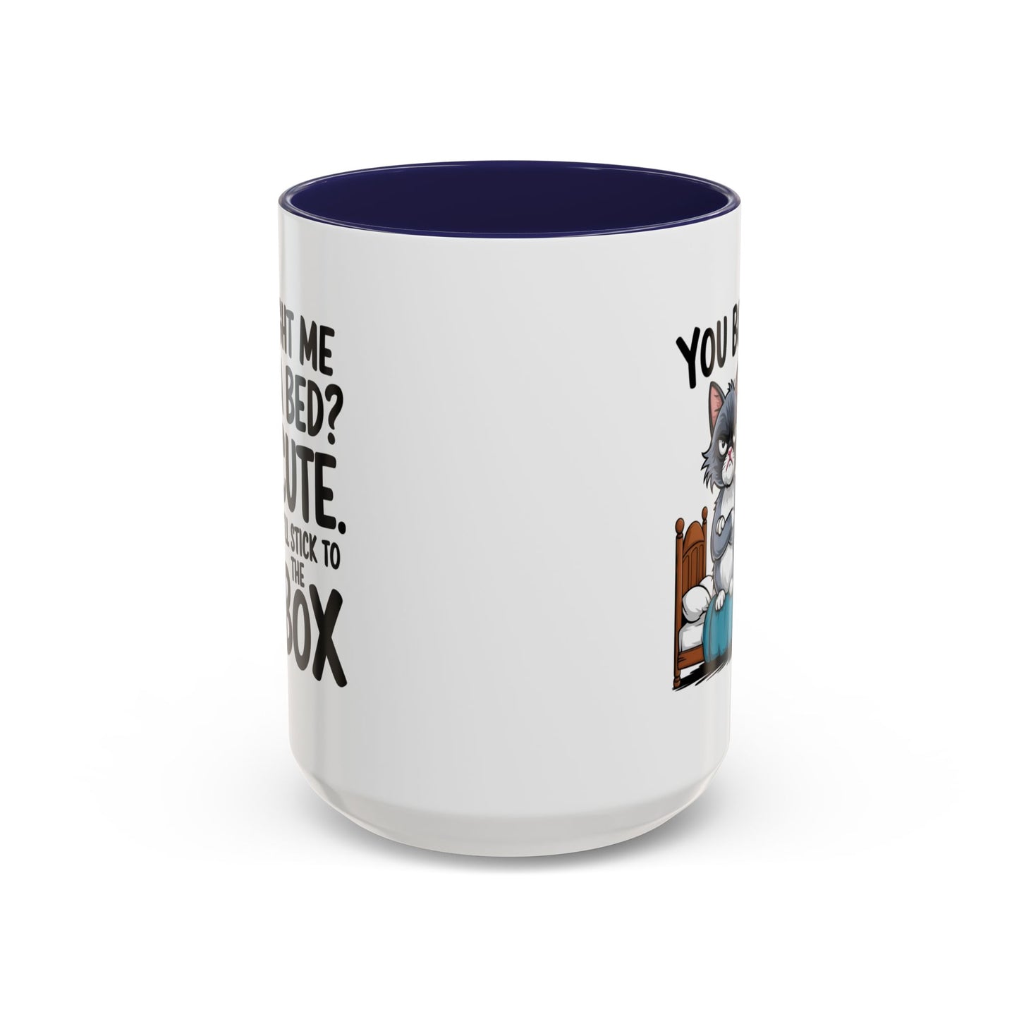 Animal Mug - You Bought Me a Bed?