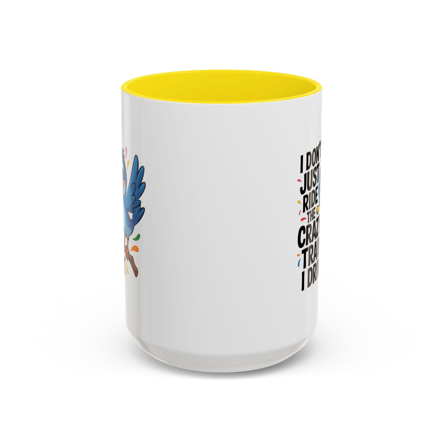 Humor Mug - I Don't Just Ride on the Crazy Train