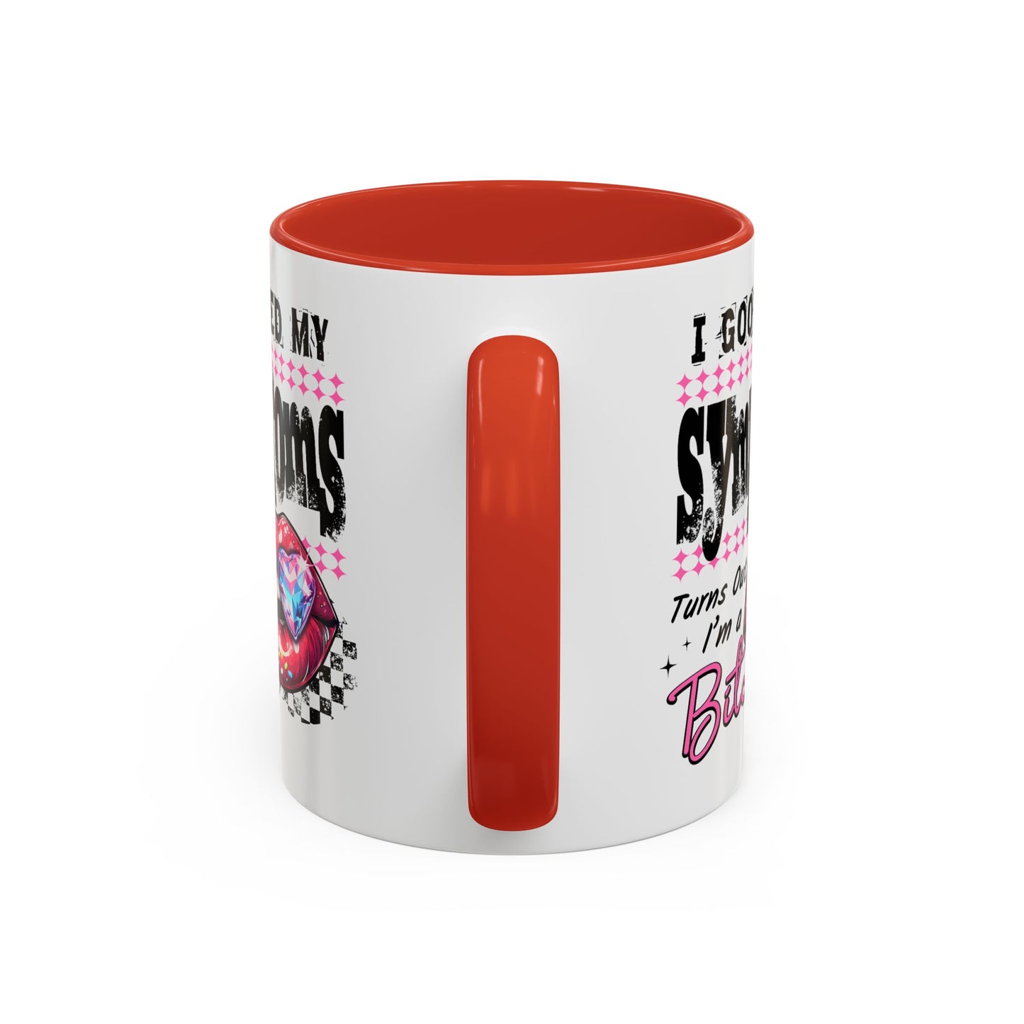 Humor Mug - I Googled My Symptoms
