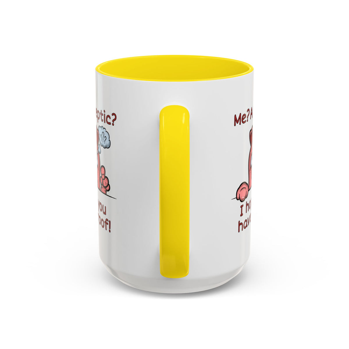 Humor Mug - Me A Skeptic