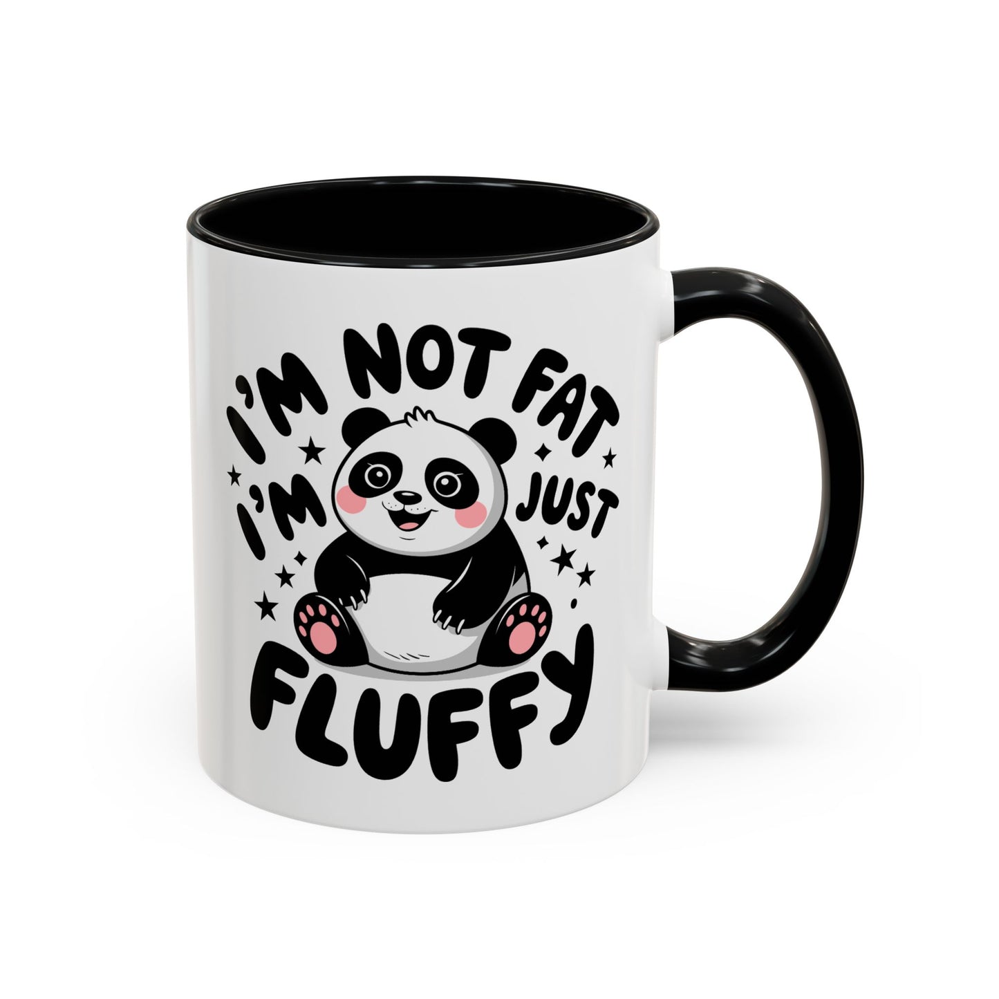 Humor Mug - I'm Not Fat I'm Just Fluffy