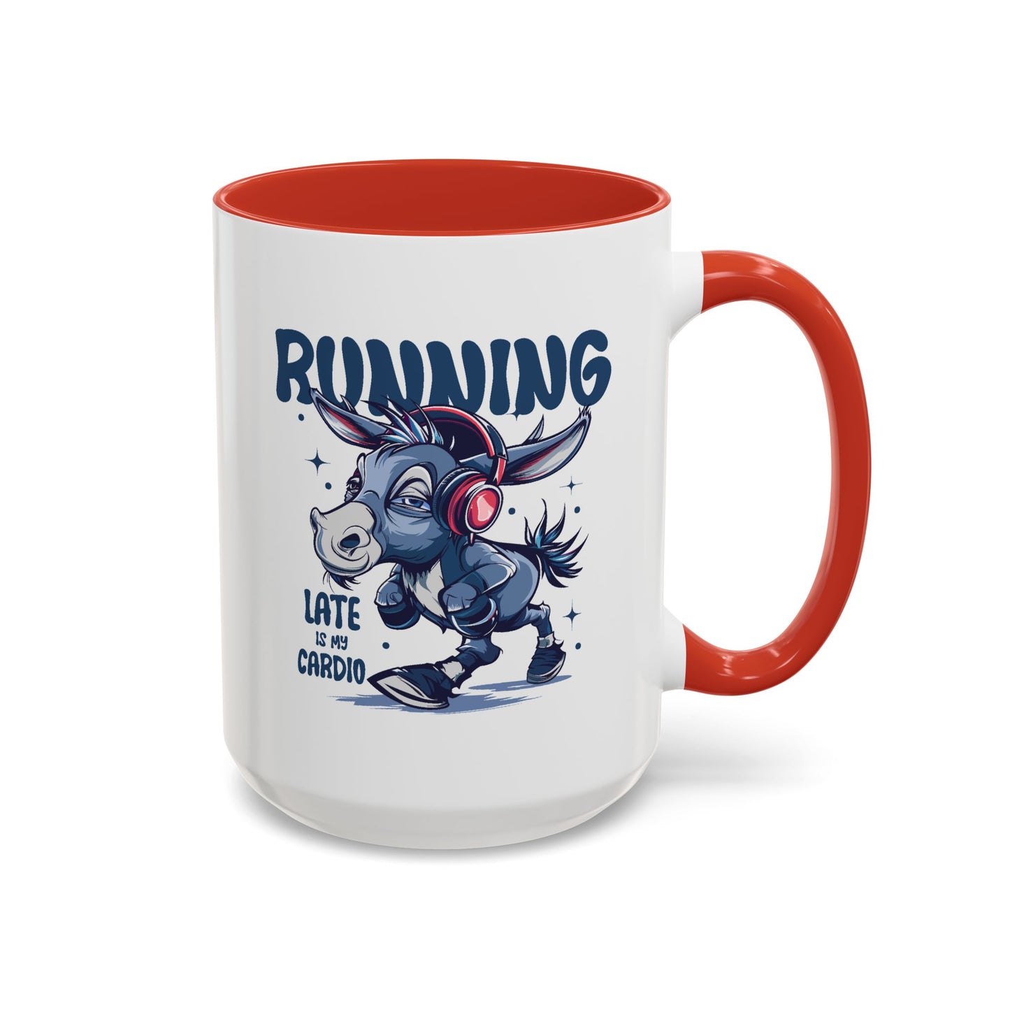 Humor Mug - Running Late is My Cardio