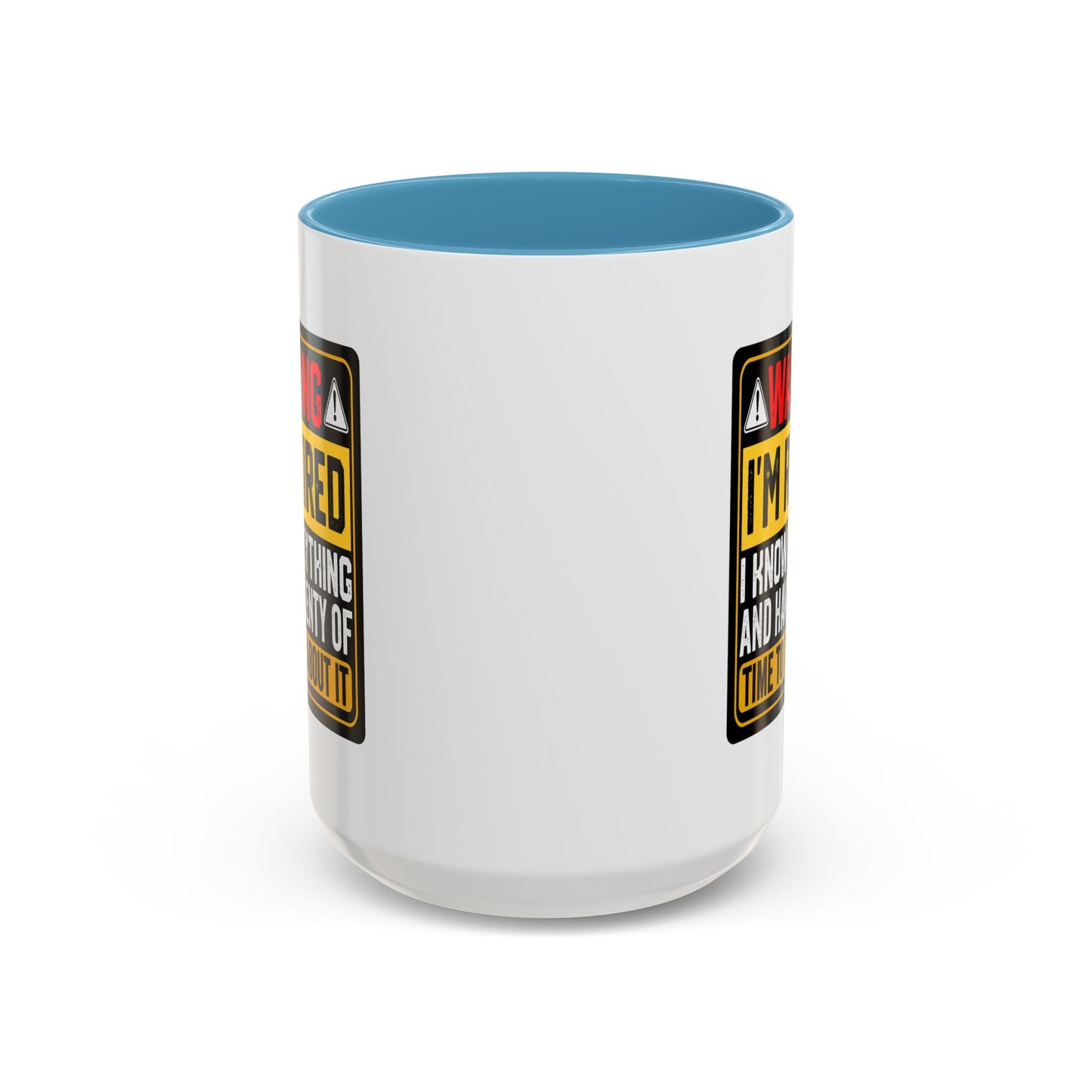 Office Mug - Warning I'm Retired