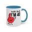 Adult Mug - Holy Fuck I'm Fourty
