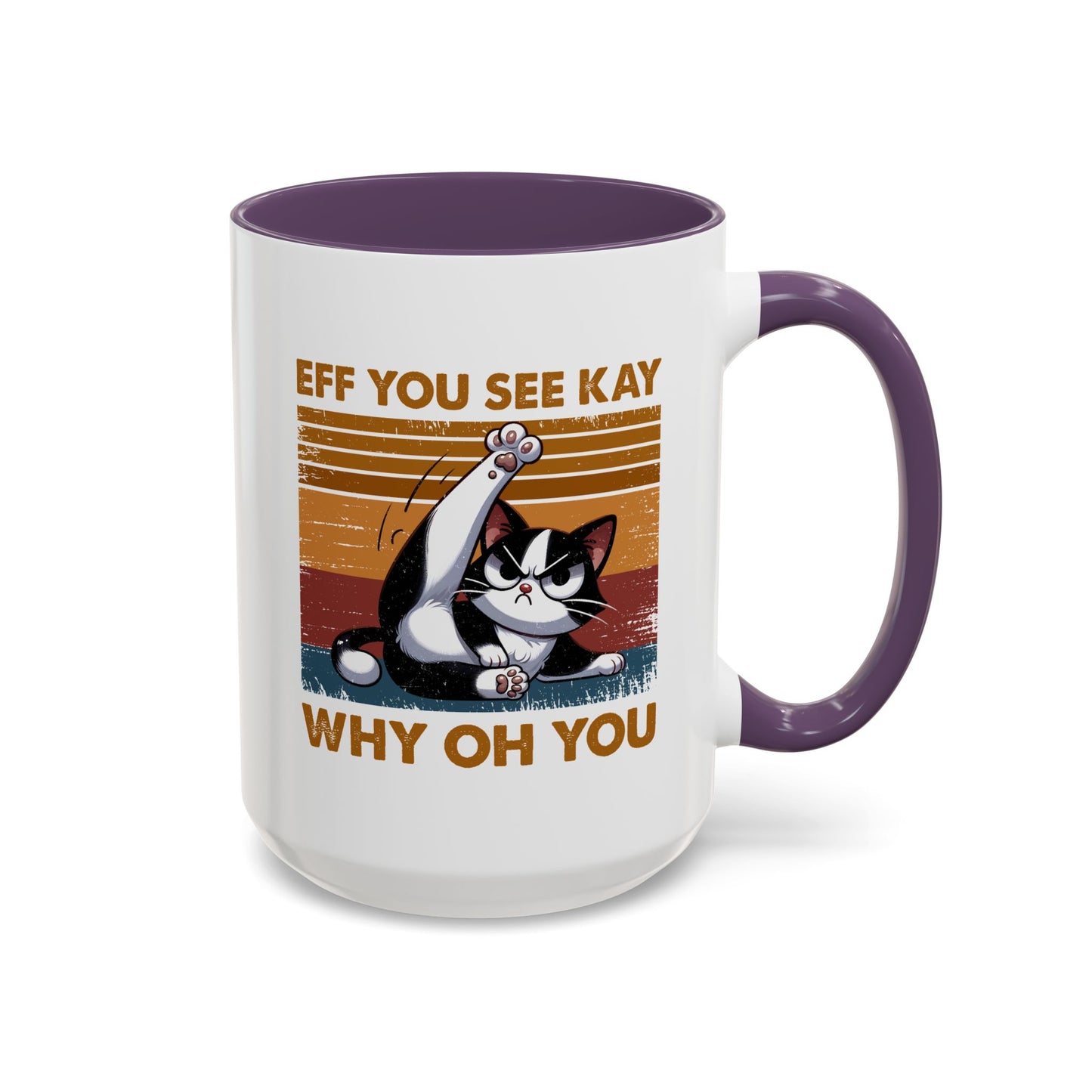 Adult Mug - Eff You See Kay Why Oh You Cat