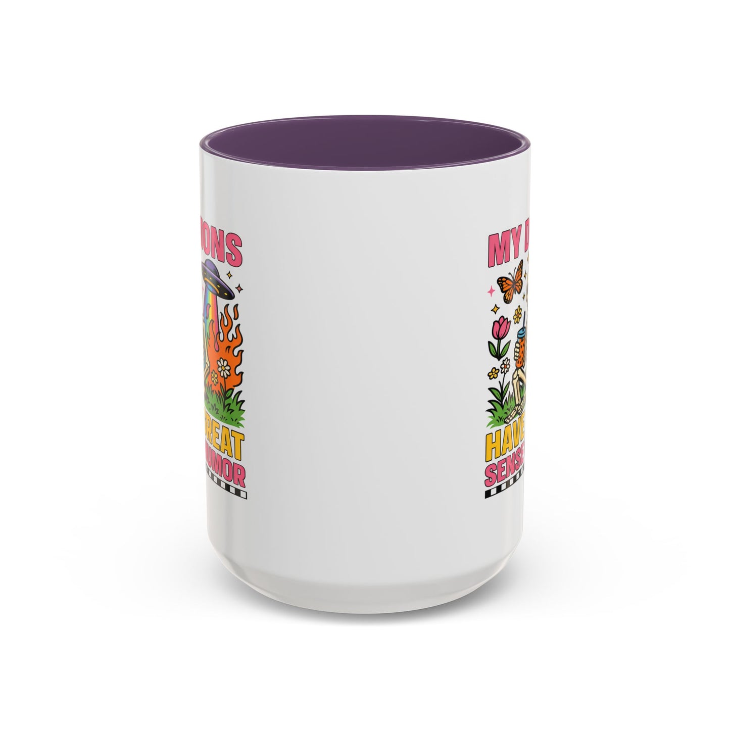 Humor Mug - My Demons