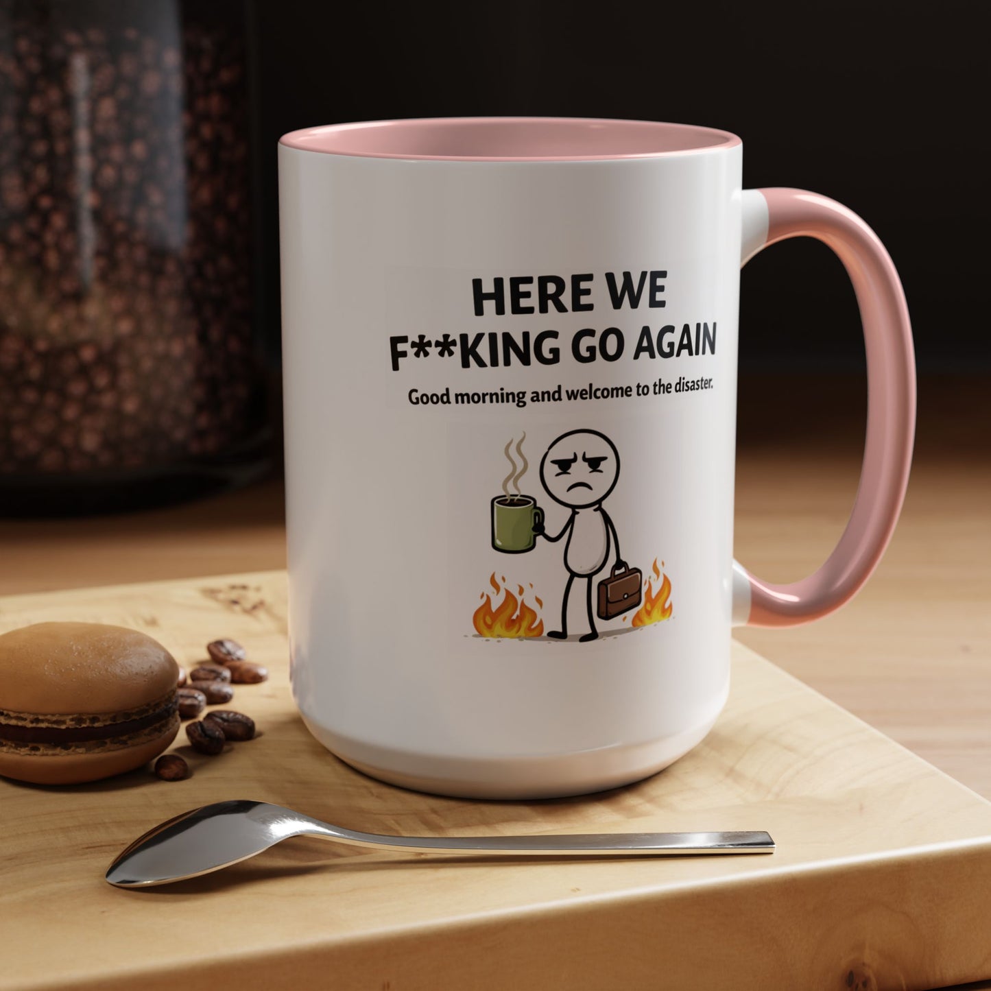 Office Mug - Here We F**cking Go Again