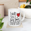 Anniversary Mug - I Still Fall For You Everyday