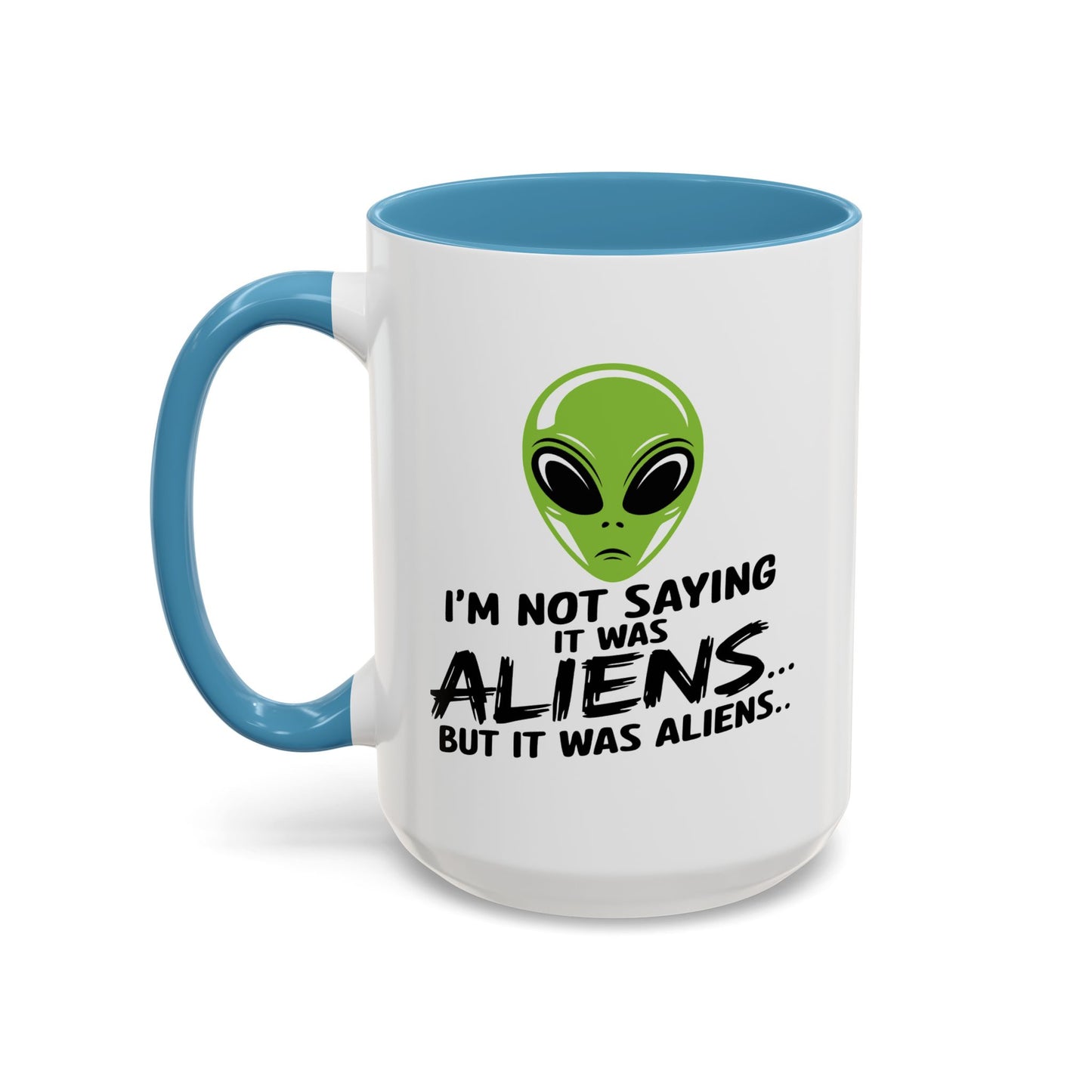 Alien Mug - I'm Not Saying