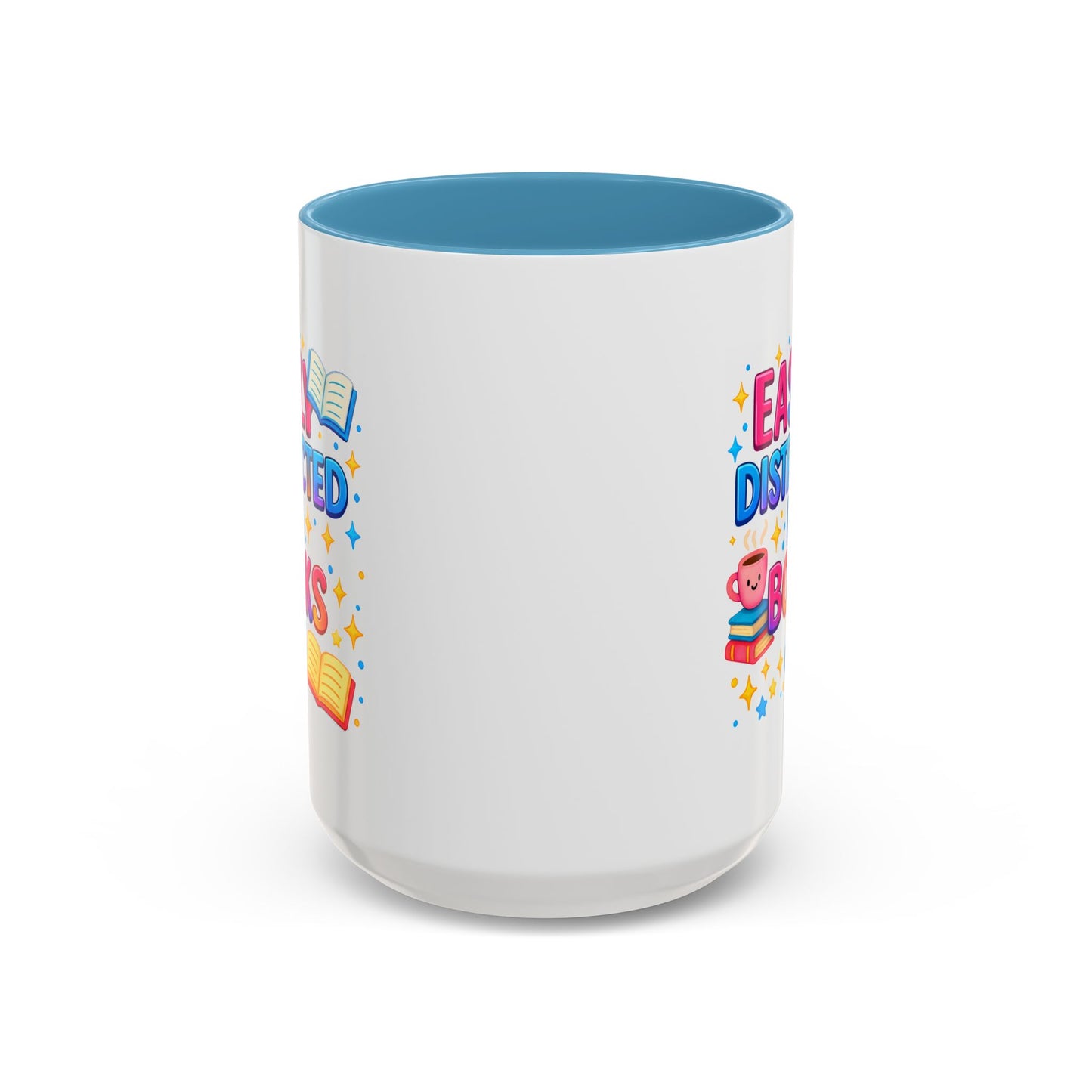 Humor Mug - Easily Distracted By Books
