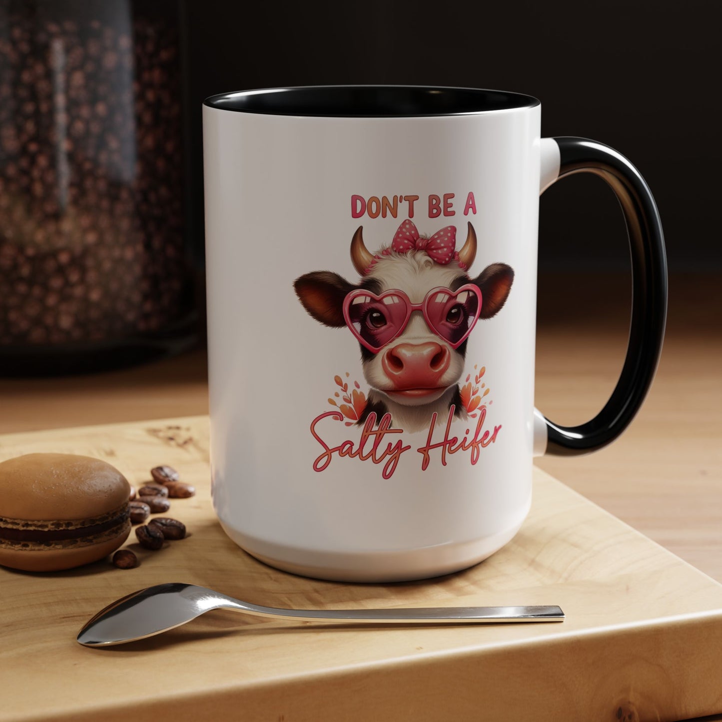 Humor Mug - Don't Be a Salty Heifer