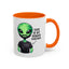 Alien Mug - This Is My Human Costume