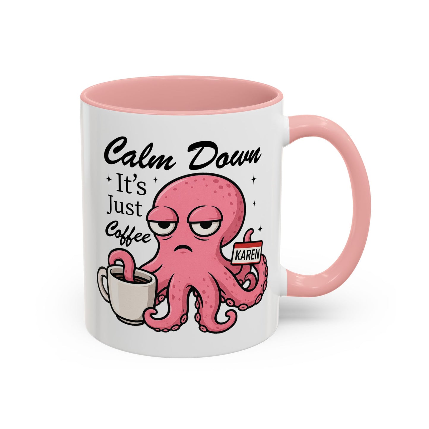 Humor Mug - Calm Down It's Just Coffee Karen
