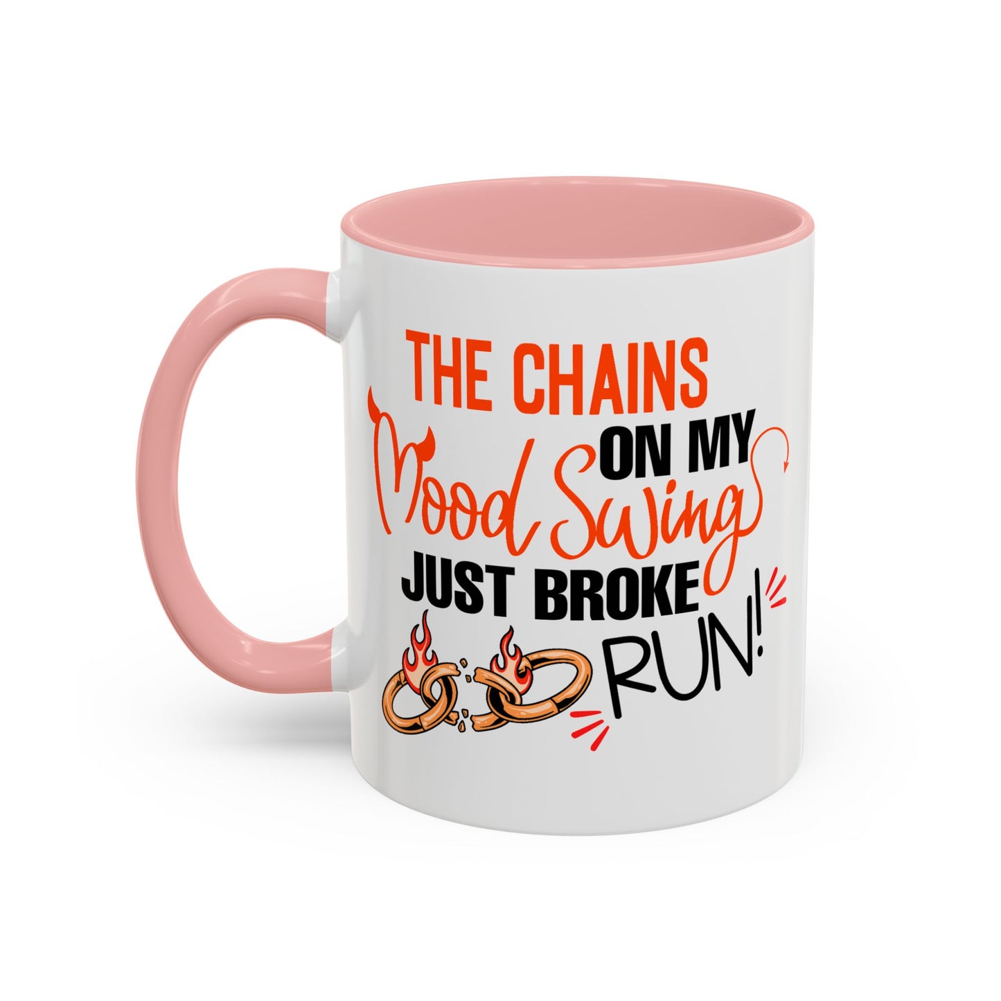 Humor Mug - The Chains On My Mood Swing