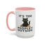 Animal Mug - It's Too Peopley Outside