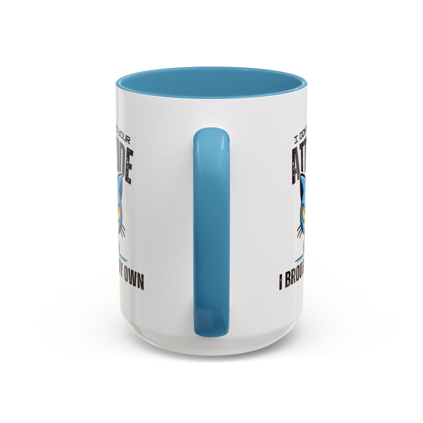 Animal Mug - I Don't Need Your Attitude