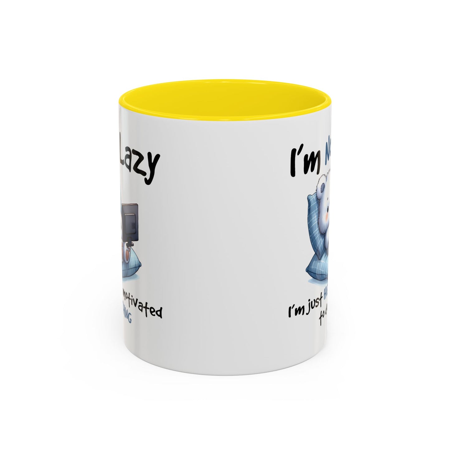 Humor Mug - I'm Not Lazy