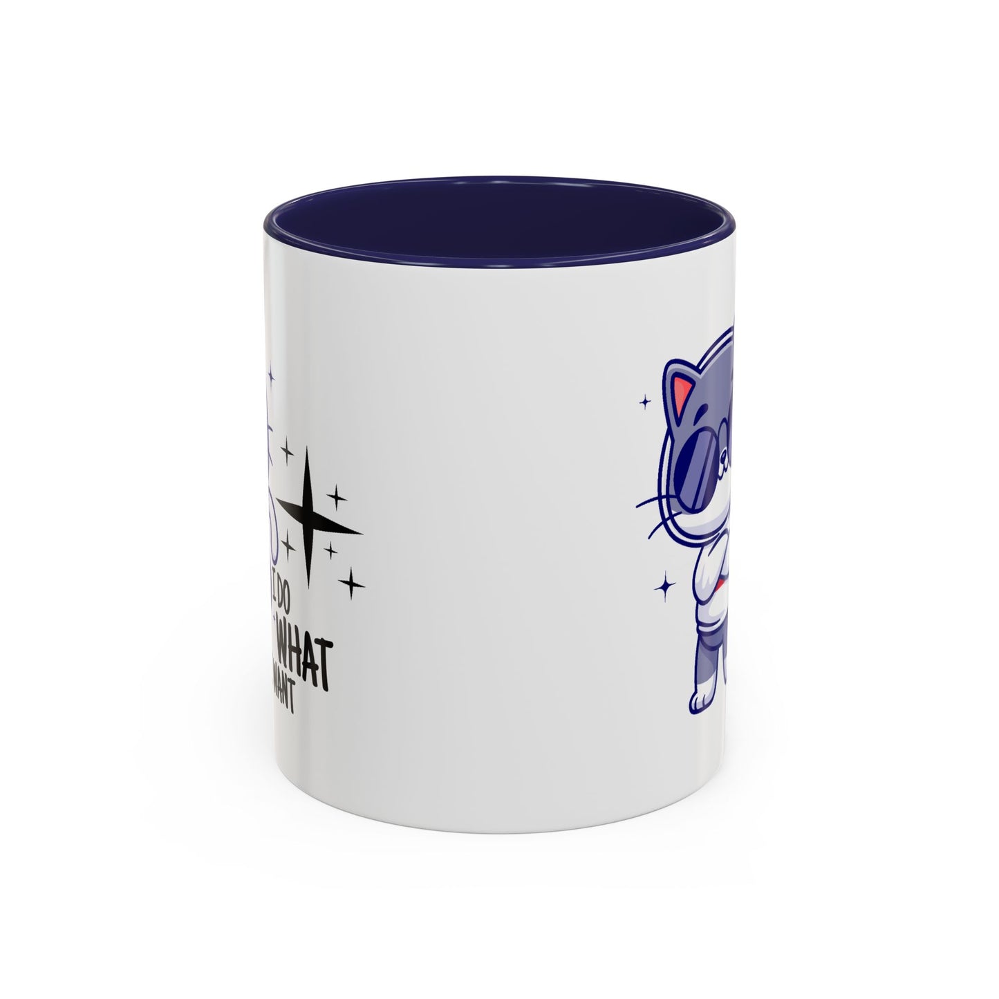 Humor Mug - I Do What I Want