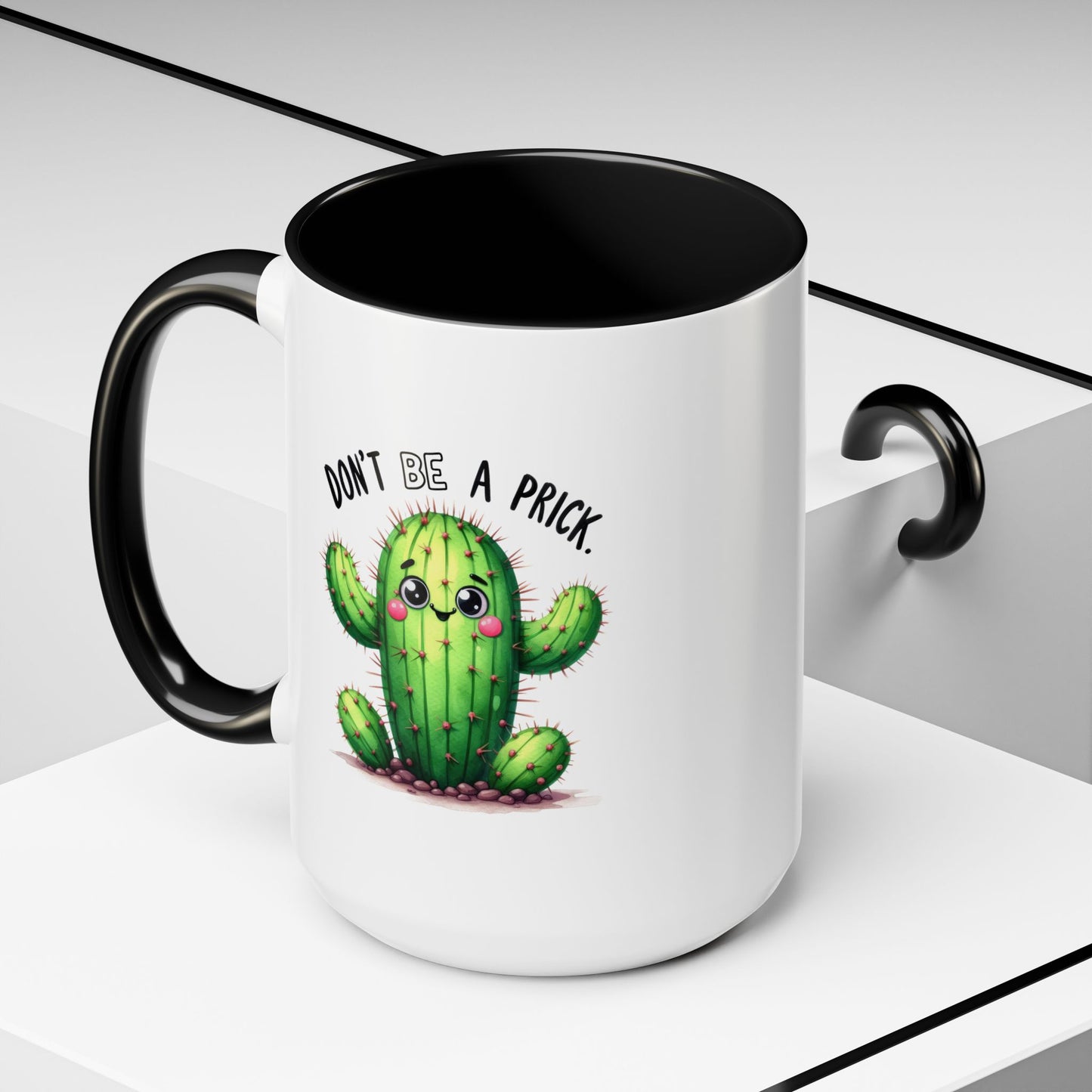 Humor Mug - Don't Be a Prick