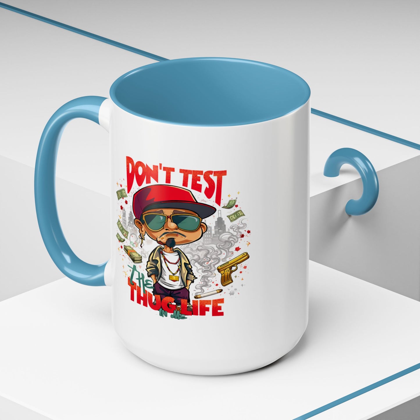 Humor Mug - Don't Test The Thug