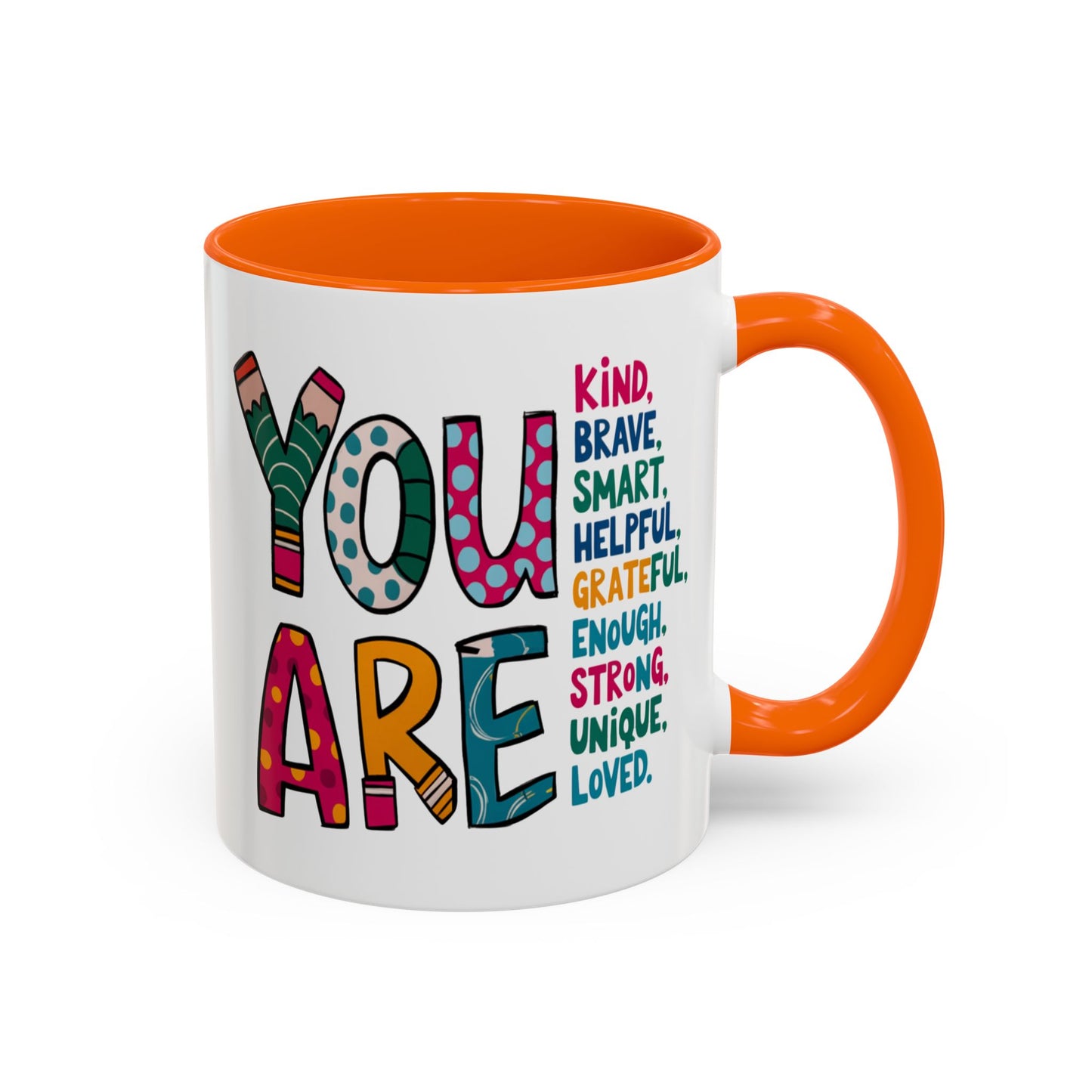 Motivation Mug - You Are