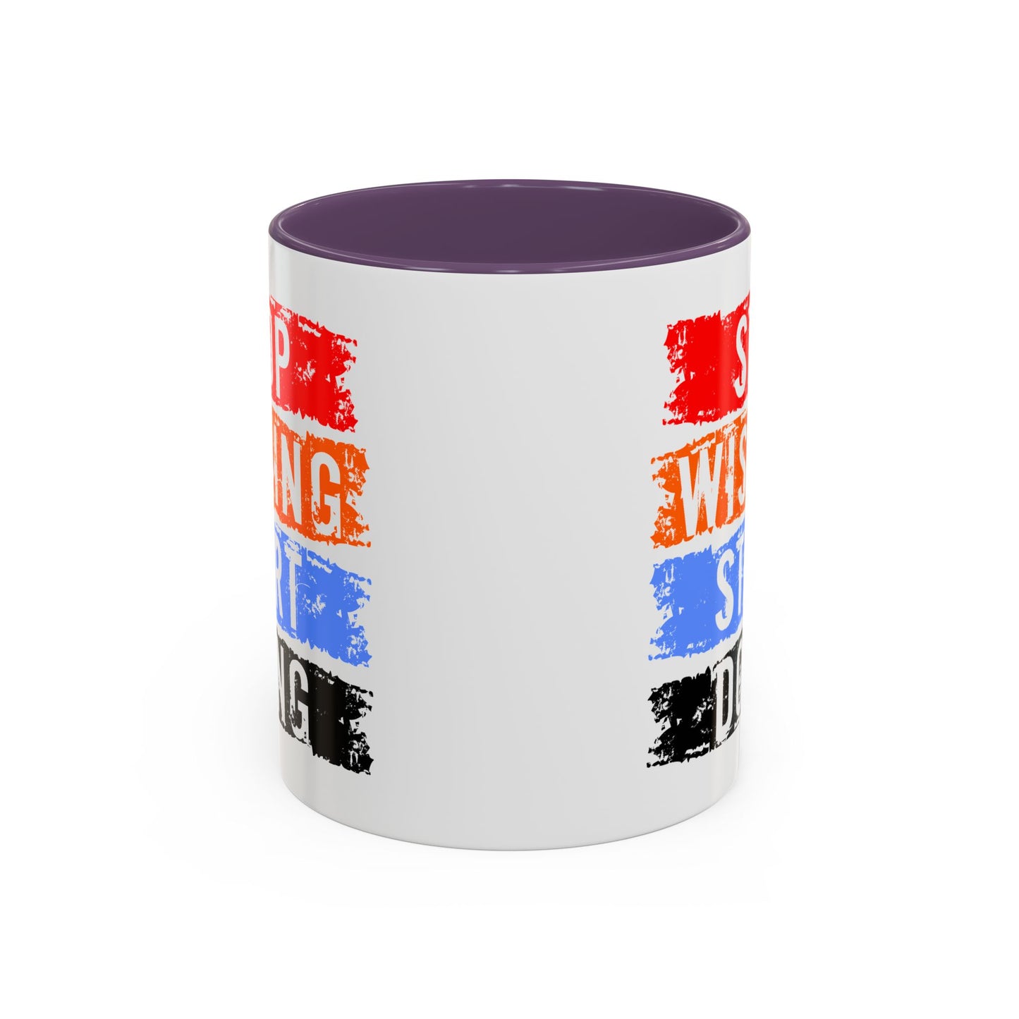 Motivation Mug - Stop Wishing Start Doing