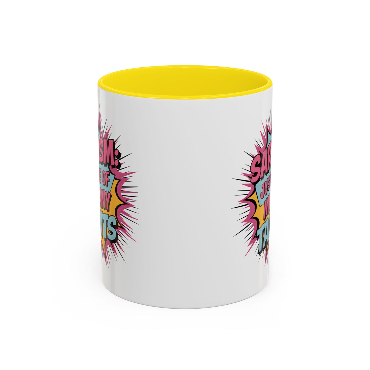 Humor Mug - Sarcasm Just One of My Many Talents