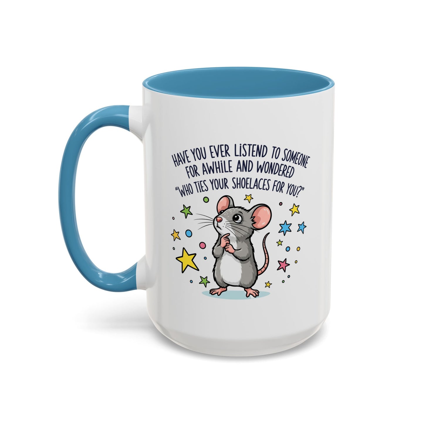 Office Mug - Have you Ever