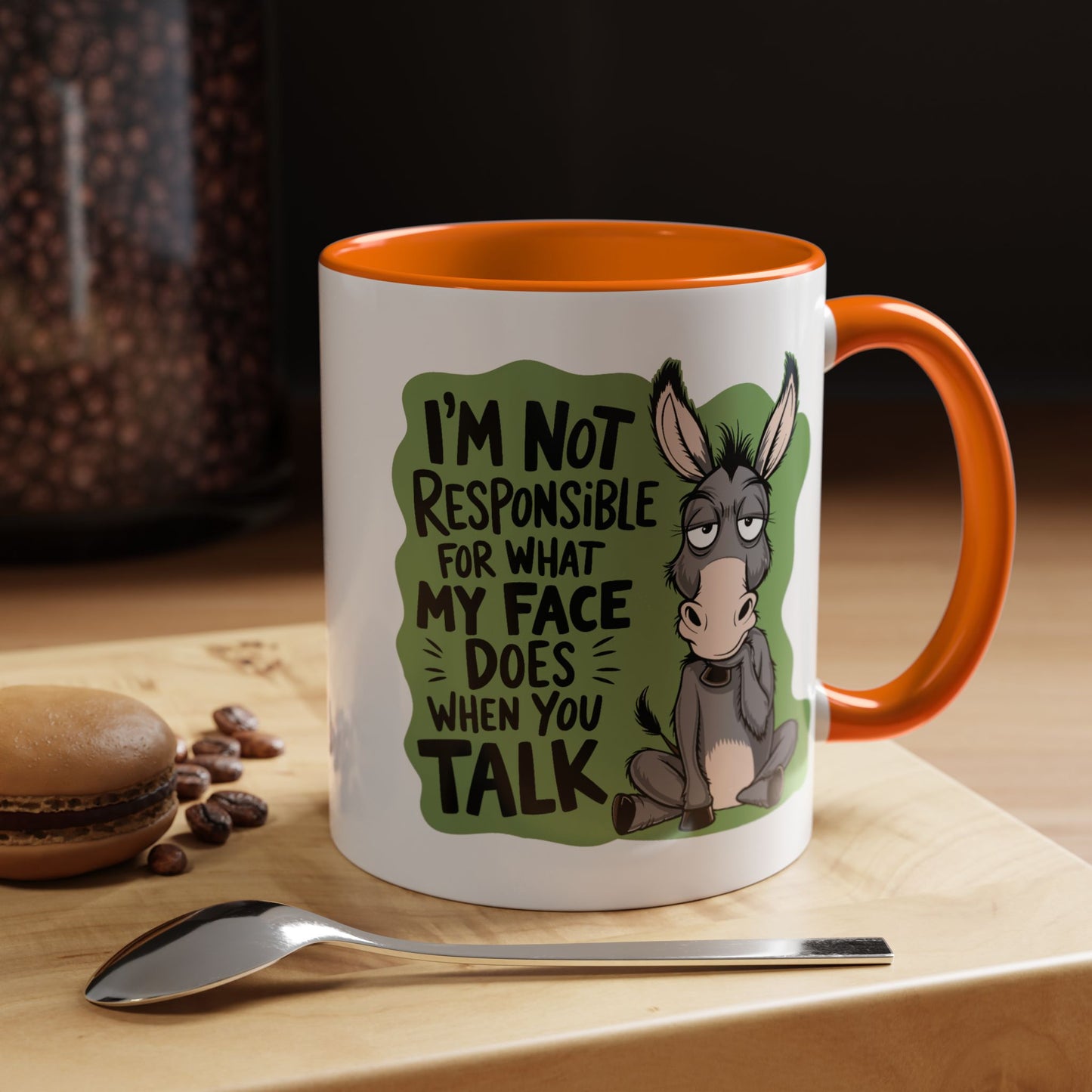 Humor Mug - I'm Not Responsible For What My Face Does
