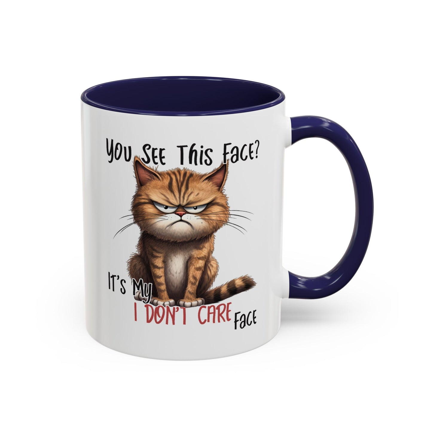 Humor Mug - You See This Face