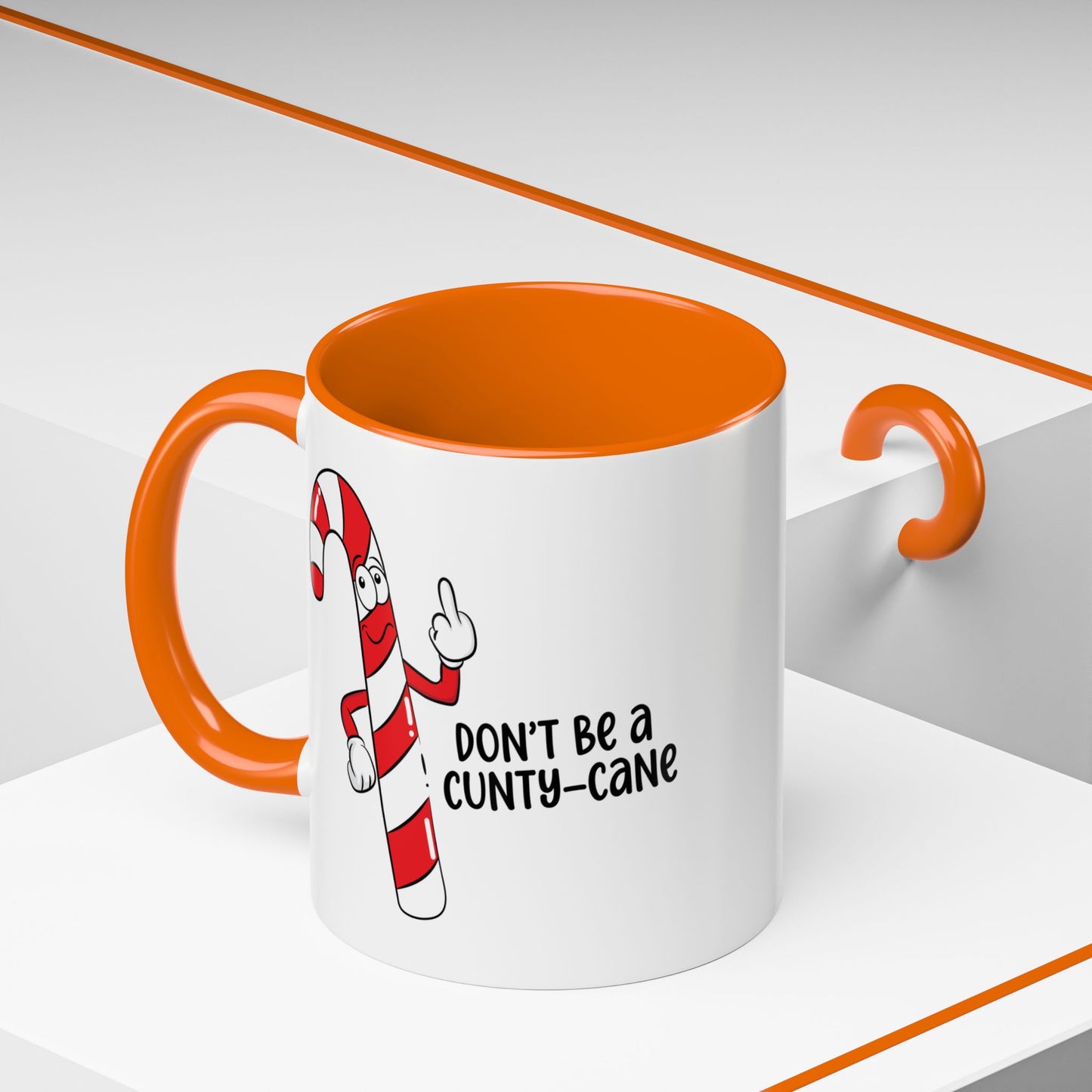 Adult Mug - Don't Be A Cunty-Cane