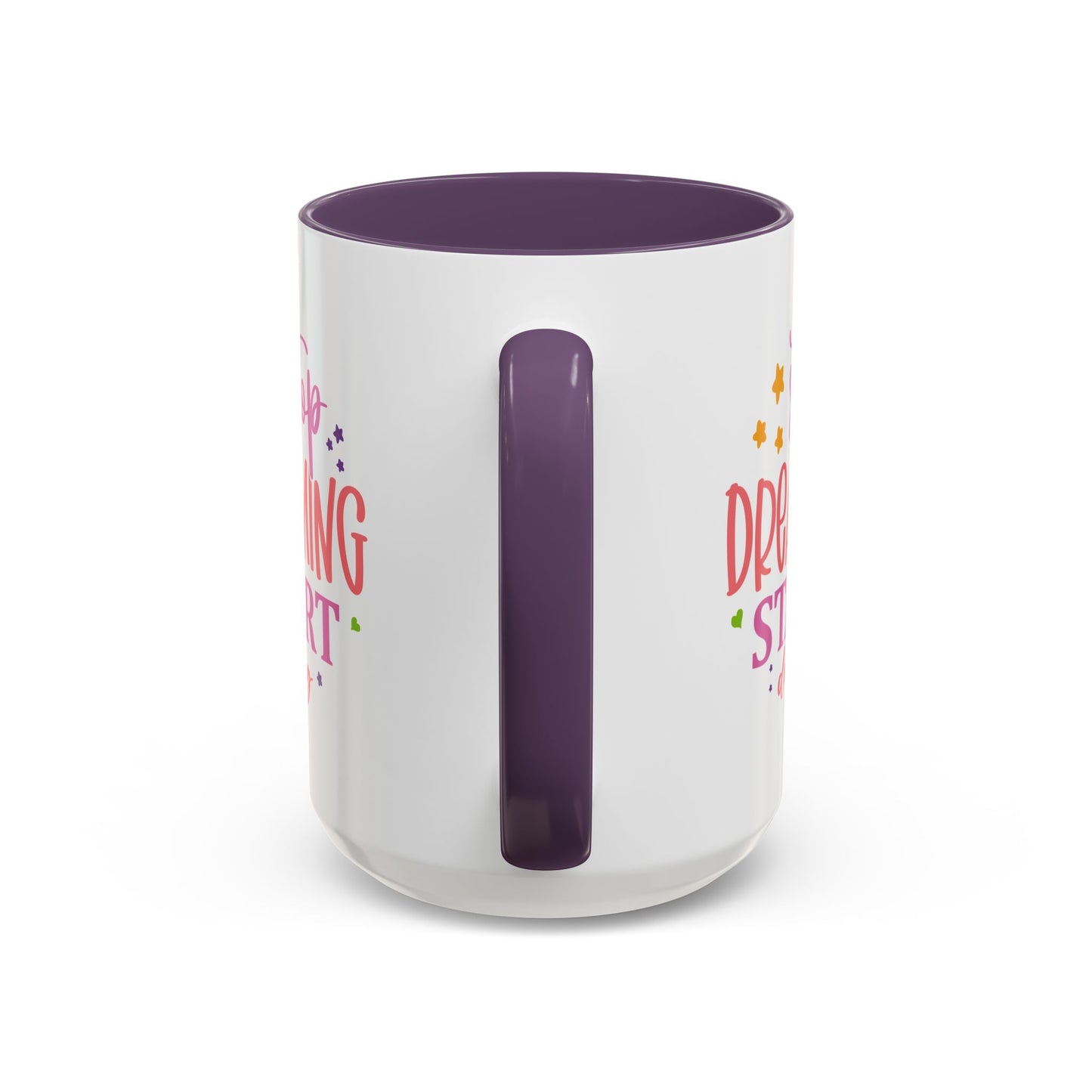 Motivation Mug - Stop Dreaming Start Doing