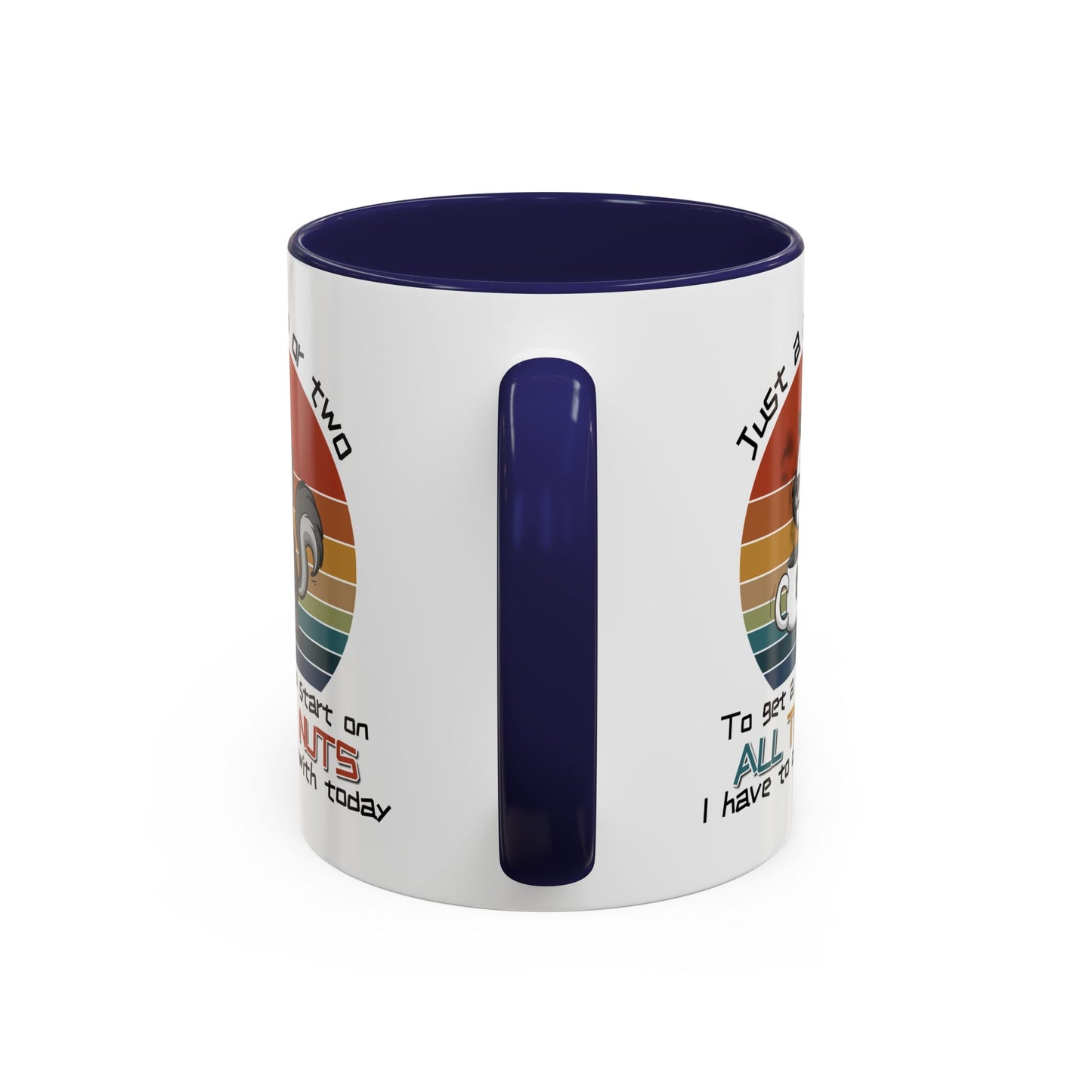Humor Mug - Just a Cup or Two