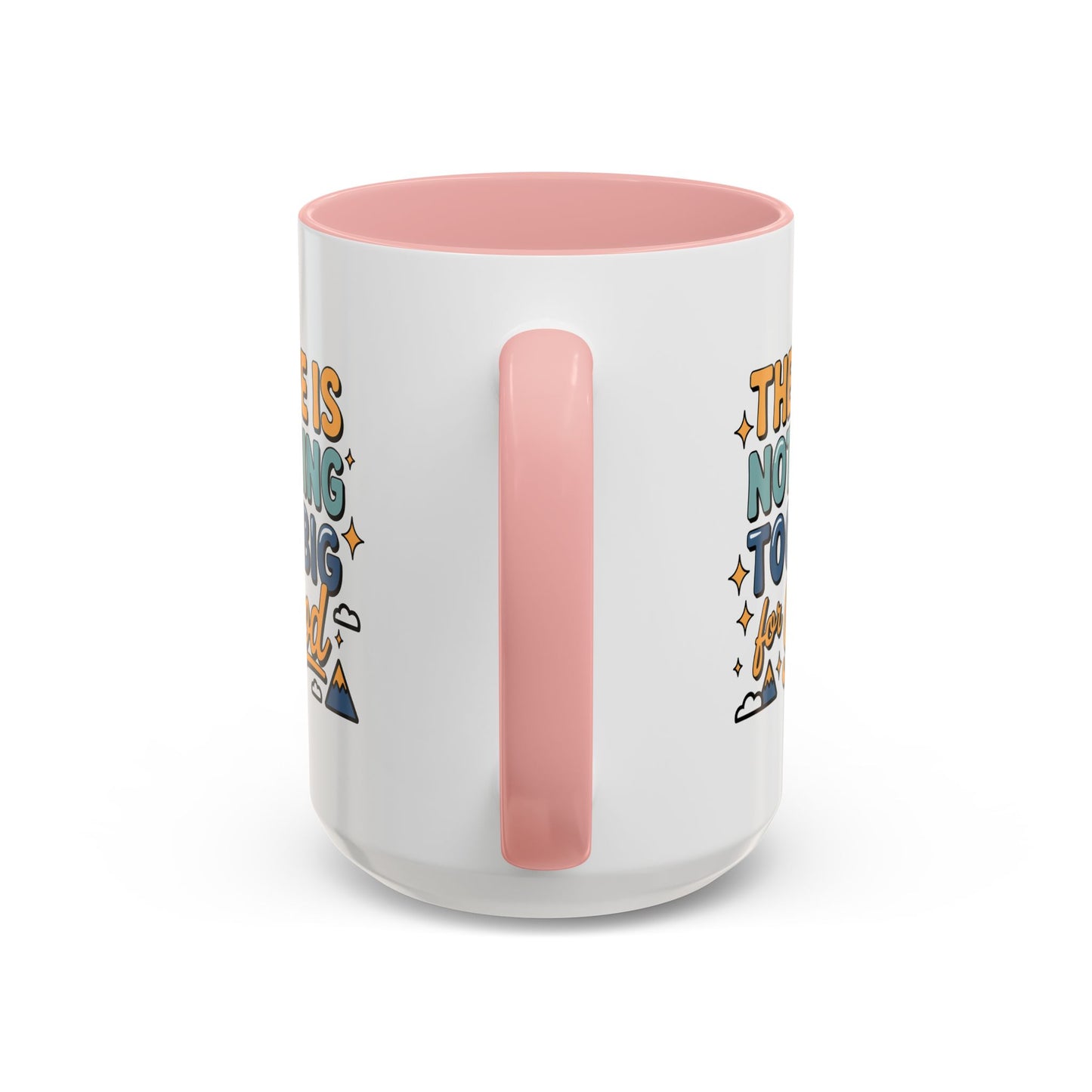 Religious Mug - There is Nothing