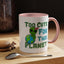 Alien Mug - Too Cute For This Planet