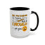 Humor Mug - Me Pretending to Listen Should Be Enough For You